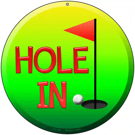 Hole In One Novelty Metal Circular Sign 8" (UC)