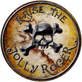 Raise The Jolly Roger Novelty Metal Circular Sign 8" (UC)