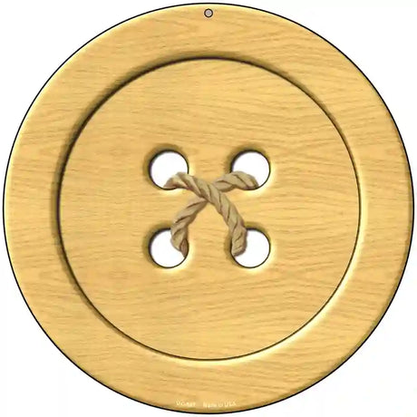 Wooden Button Novelty Metal Circular Sign 8" (UC)