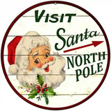 Visit Santa Novelty Metal Circular Sign 8" (UC)