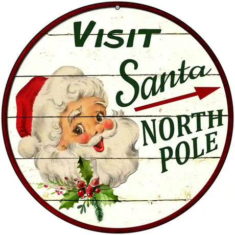 Visit Santa Novelty Metal Circular Sign 8" (UC)