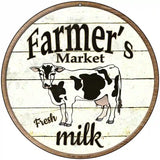 Farmers Market Milk Novelty Metal Circular Sign 8" (UC)