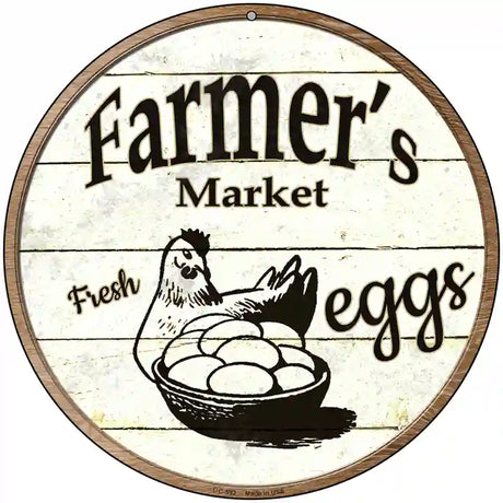 Farmers Market Eggs Novelty Metal Circular Sign 8" (UC)