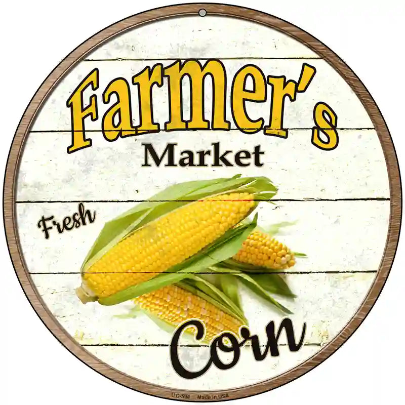 Farmers Market Corn Novelty Metal Circular Sign 8" (UC)