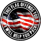 This Flag Offends You Novelty Metal Circular Sign 8" (UC)