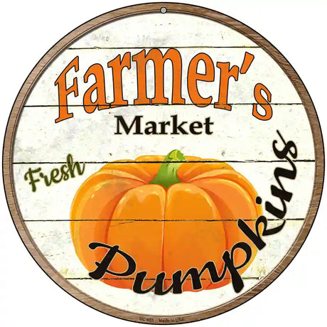 Farmers Market Pumpkins Novelty Metal Circular Sign 8" (UC)