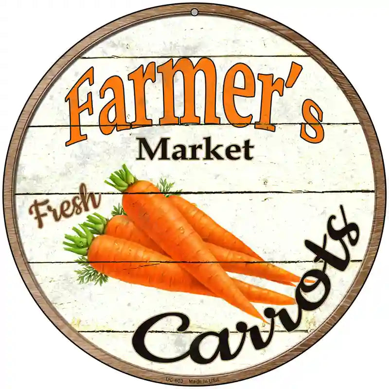 Farmers Market Carrots Novelty Metal Circular Sign 8" (UC)