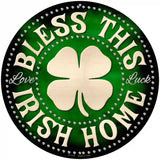 Bless This Irish Home Novelty Metal Circular Sign 8" (UC)