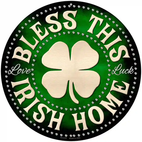 Bless This Irish Home Novelty Metal Circular Sign 8" (UC)