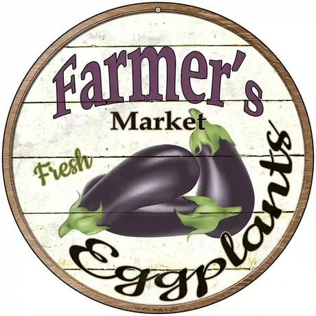 Farmers Market Eggplants Novelty Metal Circular Sign 8" (UC)