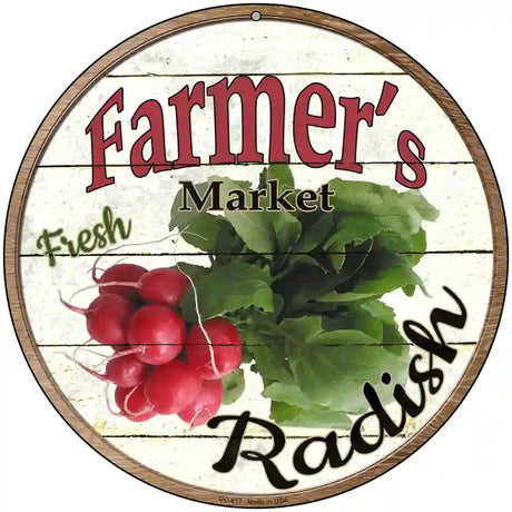 Farmers Market Radish Novelty Metal Circular Sign 8" (UC)