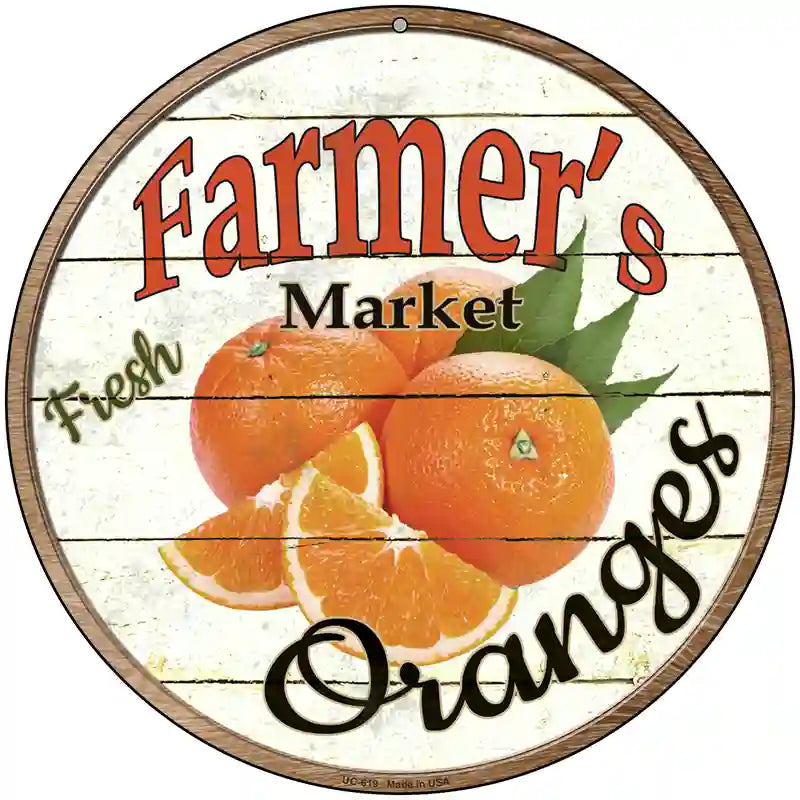 Farmers Market Oranges Novelty Metal Circular Sign 8" (UC)