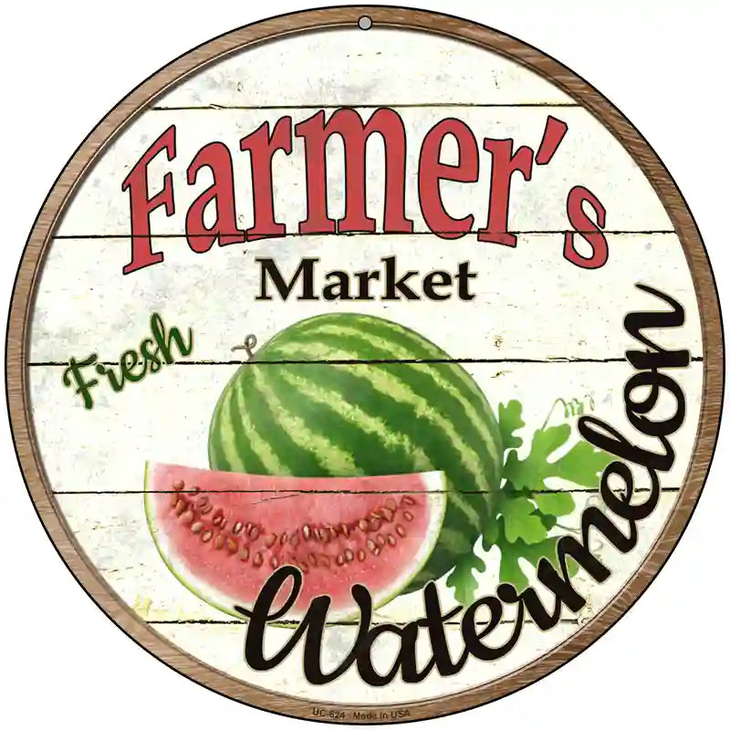 Farmers Market Watermelon Novelty Metal Circular Sign 8" (UC)