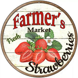 Farmers Market Strawberries Novelty Metal Circular Sign 8" (UC)