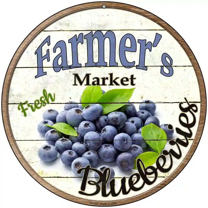 Farmers Market Blueberries Novelty Metal Circular Sign 8" (UC)