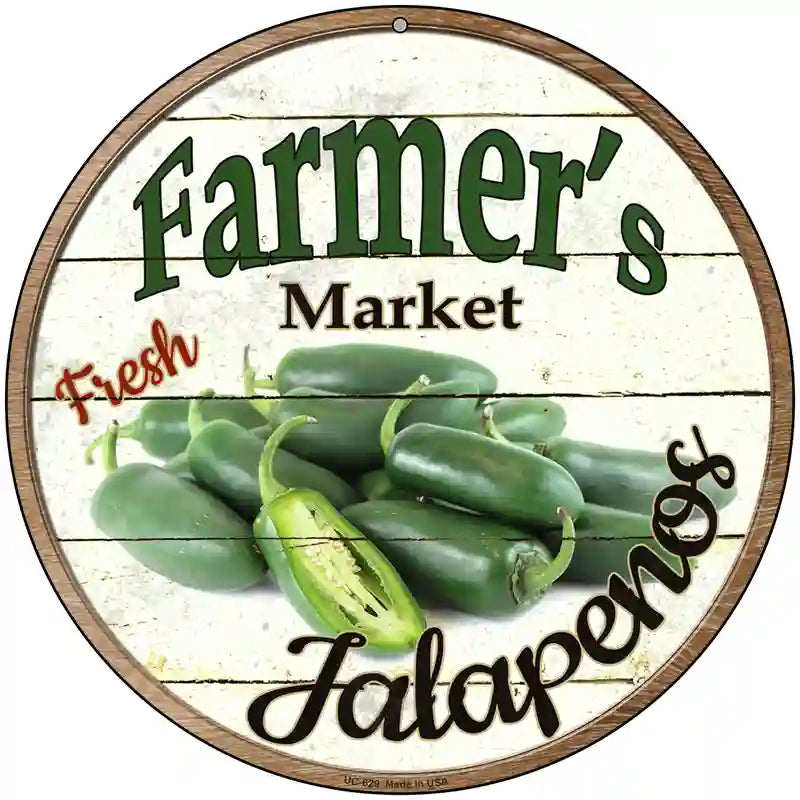 Farmers Market Jalapenos Novelty Metal Circular Sign 8" (UC)