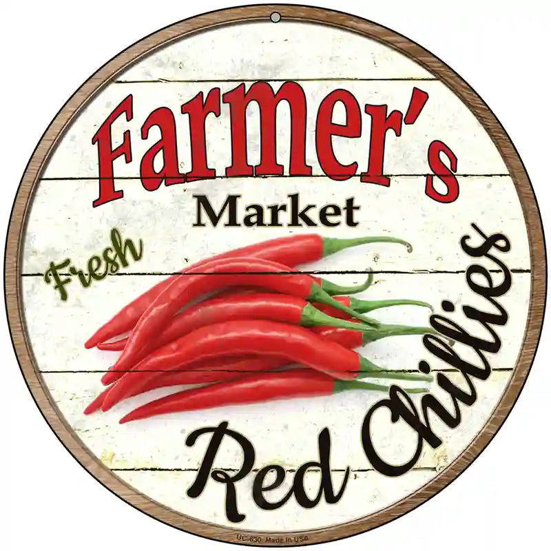 Farmers Market Red Chillies Novelty Metal Circular Sign 8" (UC)