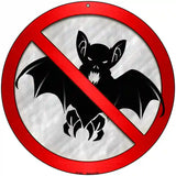 No Bats Novelty Metal Circular Sign 8" (UC)