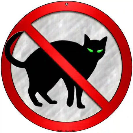 No Cats Novelty Metal Circular Sign 8" (UC)