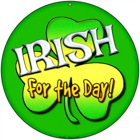 Irish For The Day Novelty Metal Circular Sign 8" (UC)