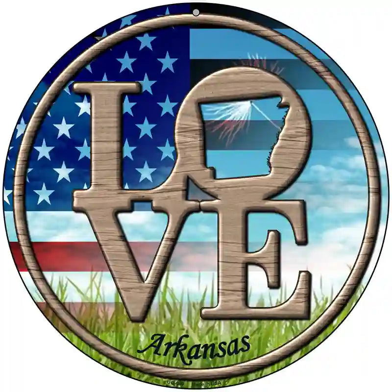 Love Arkansas Novelty Metal Circular Sign 8" (UC)