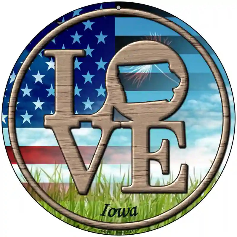 Love Iowa Novelty Metal Circular Sign 8" (UC)