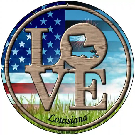 Love Louisiana Novelty Metal Circular Sign 8" (UC)