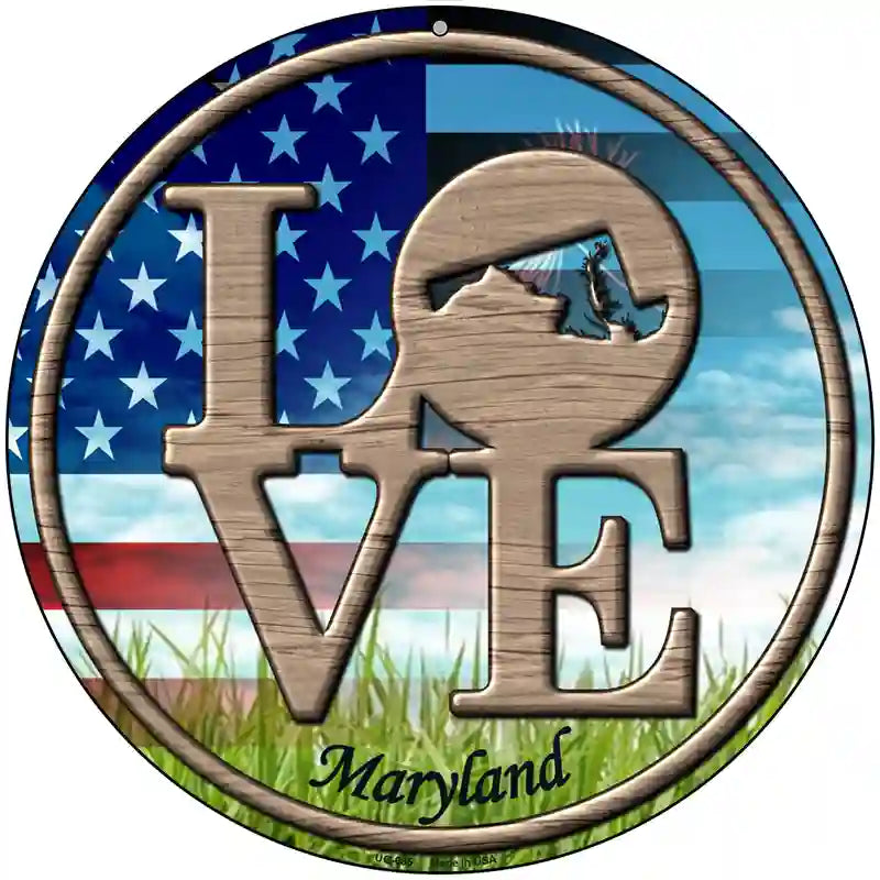 Love Maryland Novelty Metal Circular Sign 8" (UC)