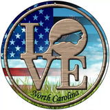 Love North Carolina Novelty Metal Circular Sign 8" (UC)