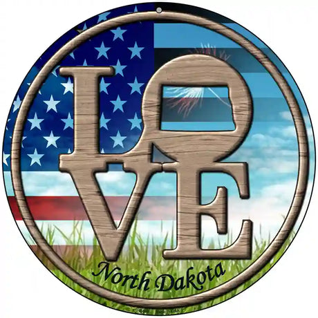 Love North Dakota Novelty Metal Circular Sign 8" (UC)