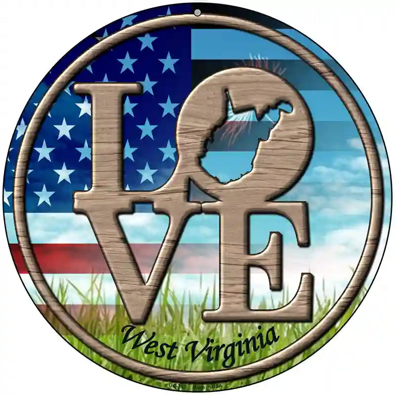 Love West Virginia Novelty Metal Circular Sign 8" (UC)