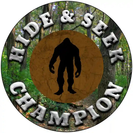 Hide and Seek Champion Bigfoot Novelty Metal Circular Sign 8" (UC)