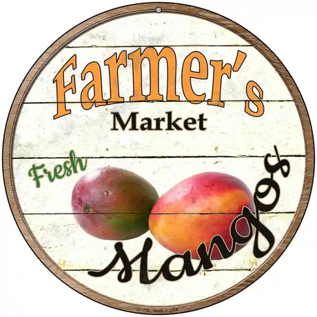 Farmers Market Mangos Novelty Metal Circular Sign 8" (UC)