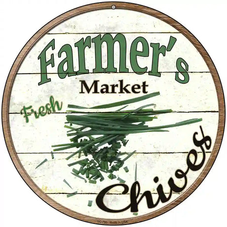 Farmers Market Chives Novelty Metal Circular Sign 8" (UC)