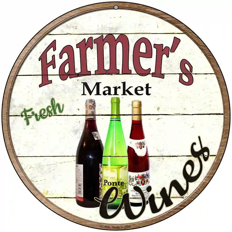 Farmers Market Wines Novelty Metal Circular Sign 8" (UC)