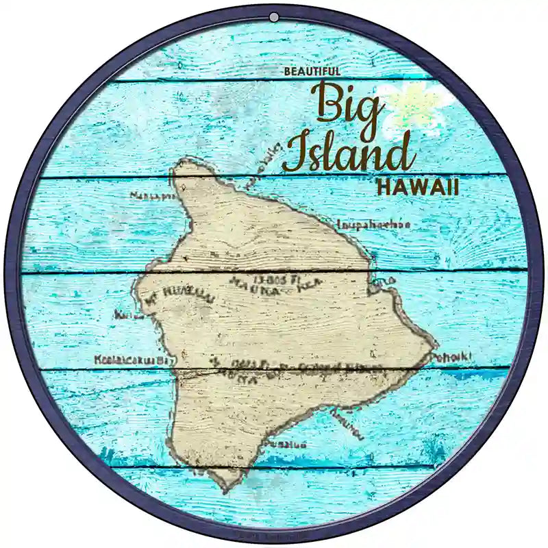 Big Island Hawaii Map Novelty Metal Circular Sign 8" (UC)