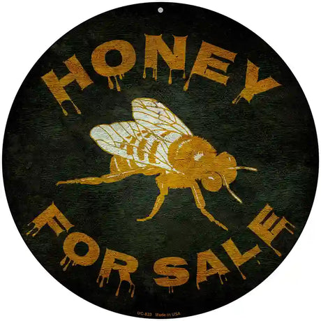 Honey For Sale Novelty Metal Circular Sign 8" (UC)