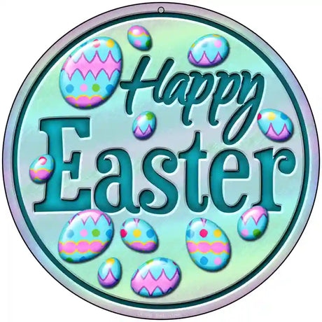 Happy Easter with Eggs Novelty Metal Circular Sign 8" (UC)