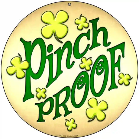 Pinch Proof Novelty Metal Circular Sign 8" (UC)