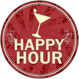 Happy Hour Novelty Metal Circular Sign 8" (UC)