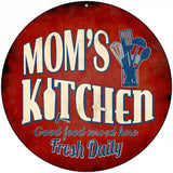 Moms Kitchen Novelty Metal Circular Sign 8" (UC)