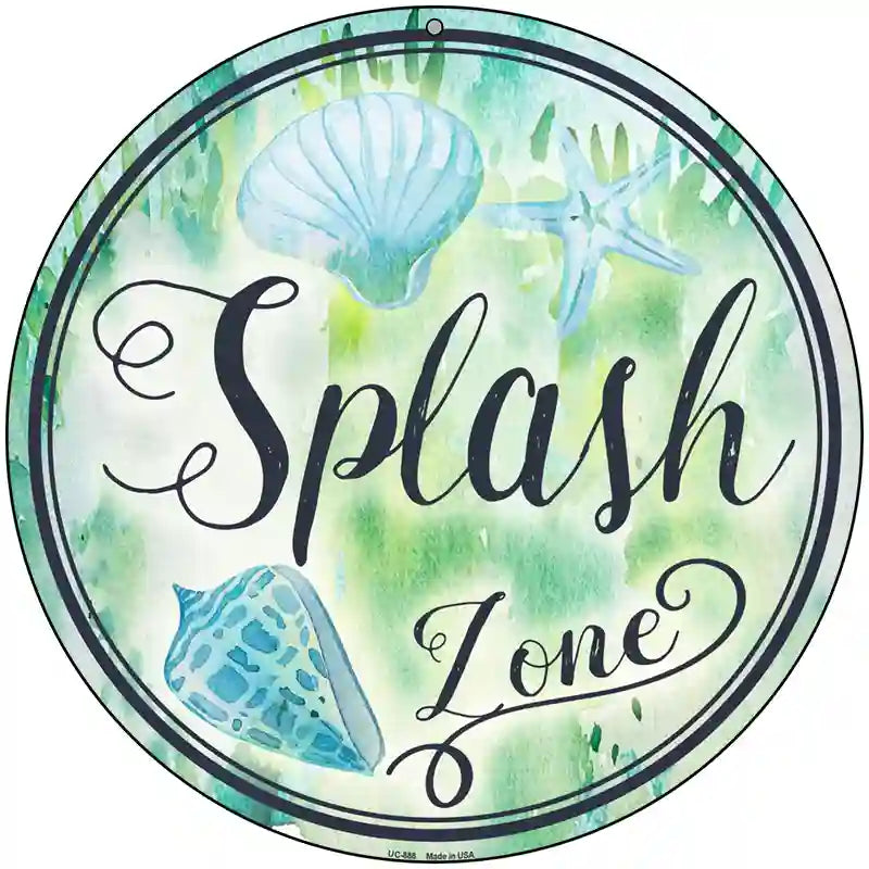 Splash Zone Novelty Metal Circular Sign 8" (UC)