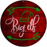 Big Elf Novelty Metal Circular Sign 8" (UC)