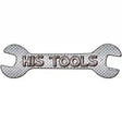 His Tools Novelty Metal Wrench Sign W-027