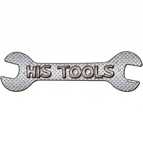 His Tools Novelty Metal Wrench Sign W-027