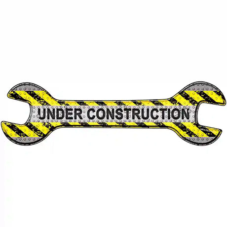 Under Construction Novelty Metal Wrench Sign W-030