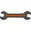 Huckin Farley Novelty Metal Wrench Sign W-034