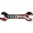 Freedom With American Flag Novelty Metal Wrench Sign W-035