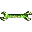 Weed Novelty Metal Wrench Sign W-071