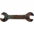 No Bums Allowed Novelty Metal Wrench Sign W-119